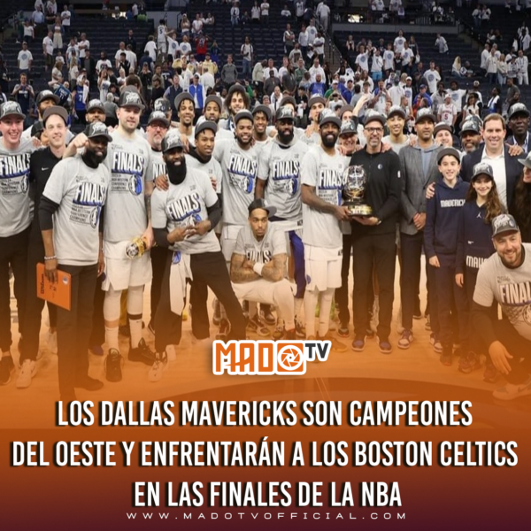 Los Dallas Mavericks son campeones del Oeste y enfrentarán a los Boston Celtics en las Finales de la NBA