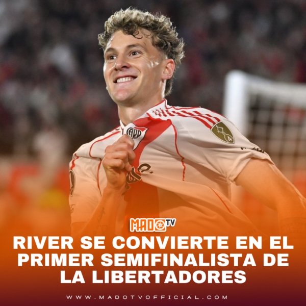 RIVER SE CONVIERTE EN EL PRIMER SEMIFINALISTA DE LA LIBERTADORES